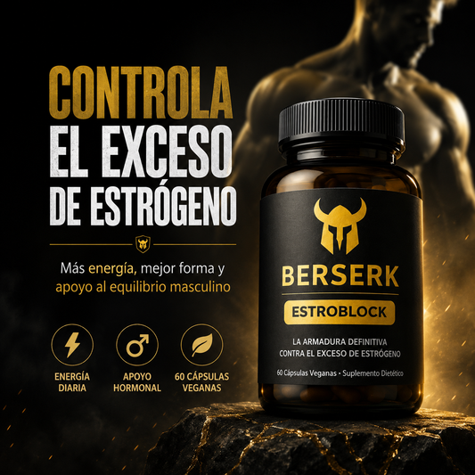 BERSERK™ CONTROLA TU ESTROGENO HOY